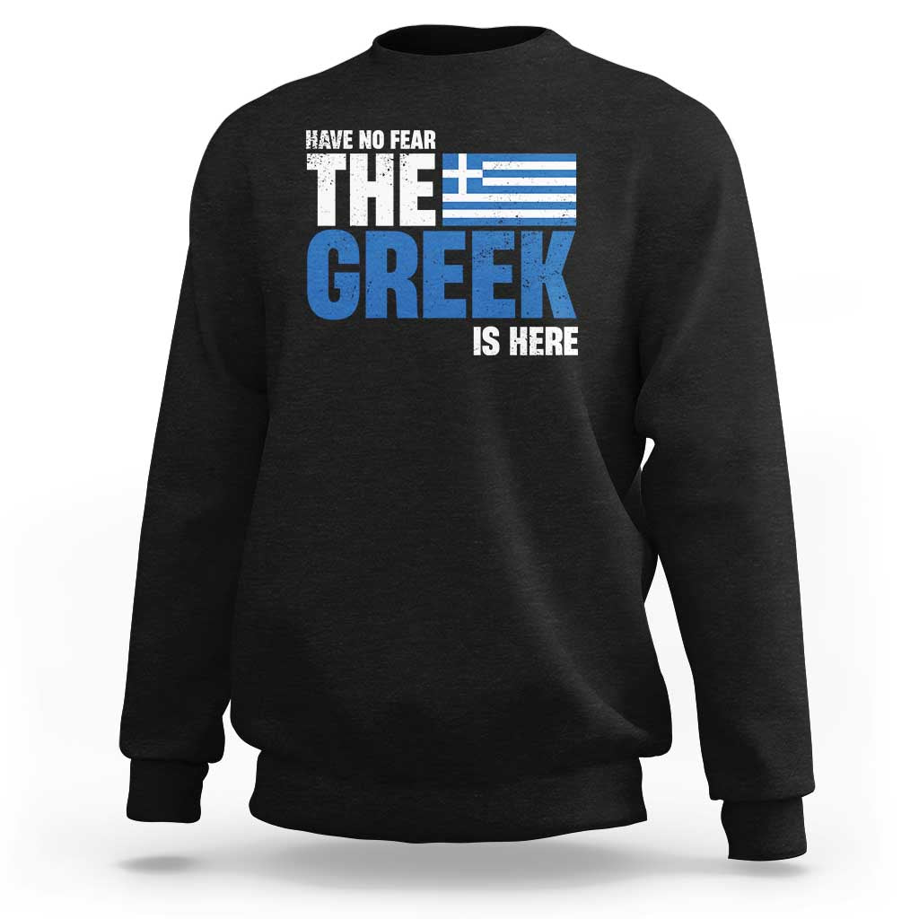 Black crewneck sweatshirt with “THE GREEK IS HERE” graphic on the chest