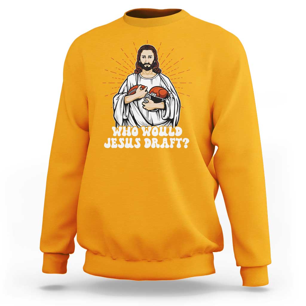 Funny fantasy football crewneck sweatshirt in gold, Jesus holding football graphic with “Who Would Jesus Draft?”
