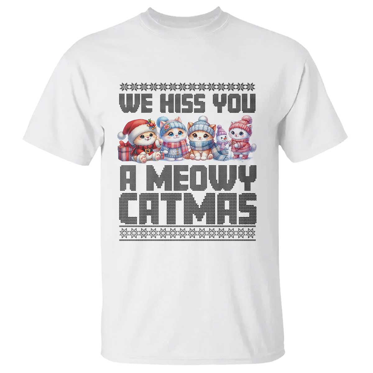 White crewneck T-shirt with holiday cat graphic and 'We Hiss You a Meowy Catmas' text.