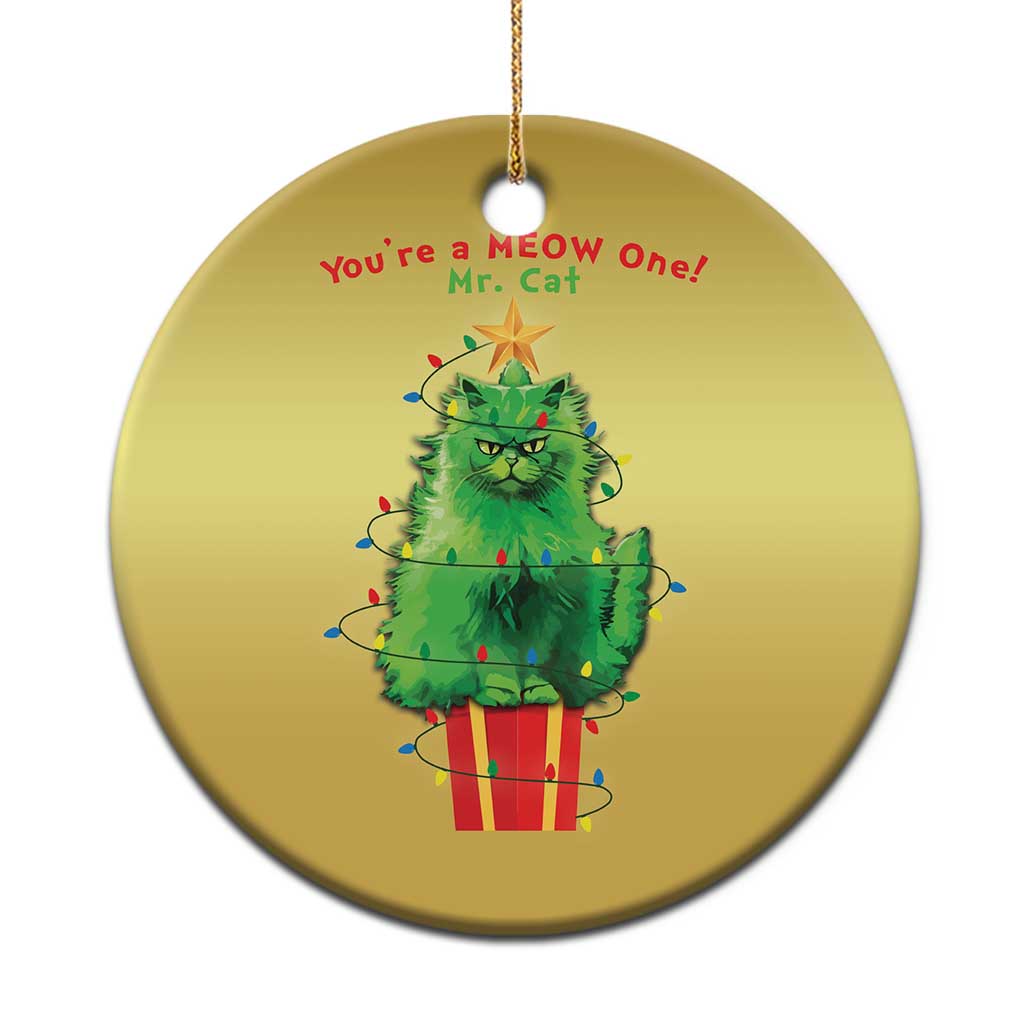 Funny Xmas Cat Christmas Ornament You Are A Meow One Mr. Cat Green Cat - Wonder Print Shop