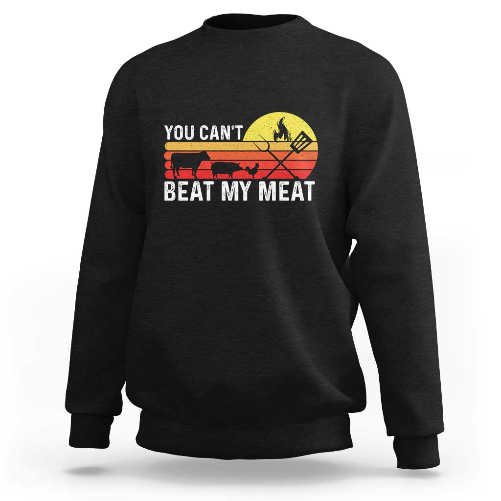 Black crewneck sweatshirt with 'YOU CAN'T BEAT MY MEAT' grill graphic
