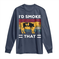 Funny I'd Smoke That Long Sleeve Shirt Grilling BBQ Weed Retro