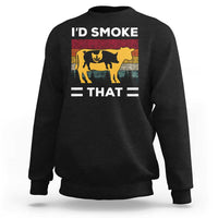 Black crewneck pullover sweatshirt with 'I'D SMOKE THAT' graphic on back