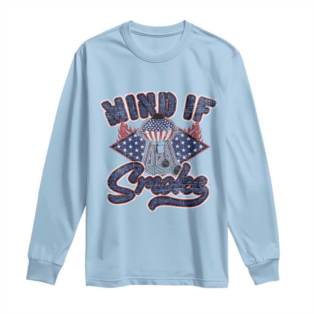 Light blue long sleeve T-shirt with 'Mind If I Smoke' smoker graphic on front.
