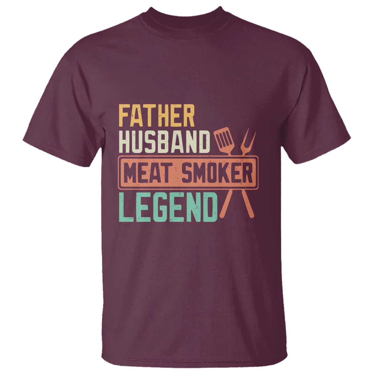 Maroon graphic T-shirt with “Father Husband Meat Smoker Legend” grill icon