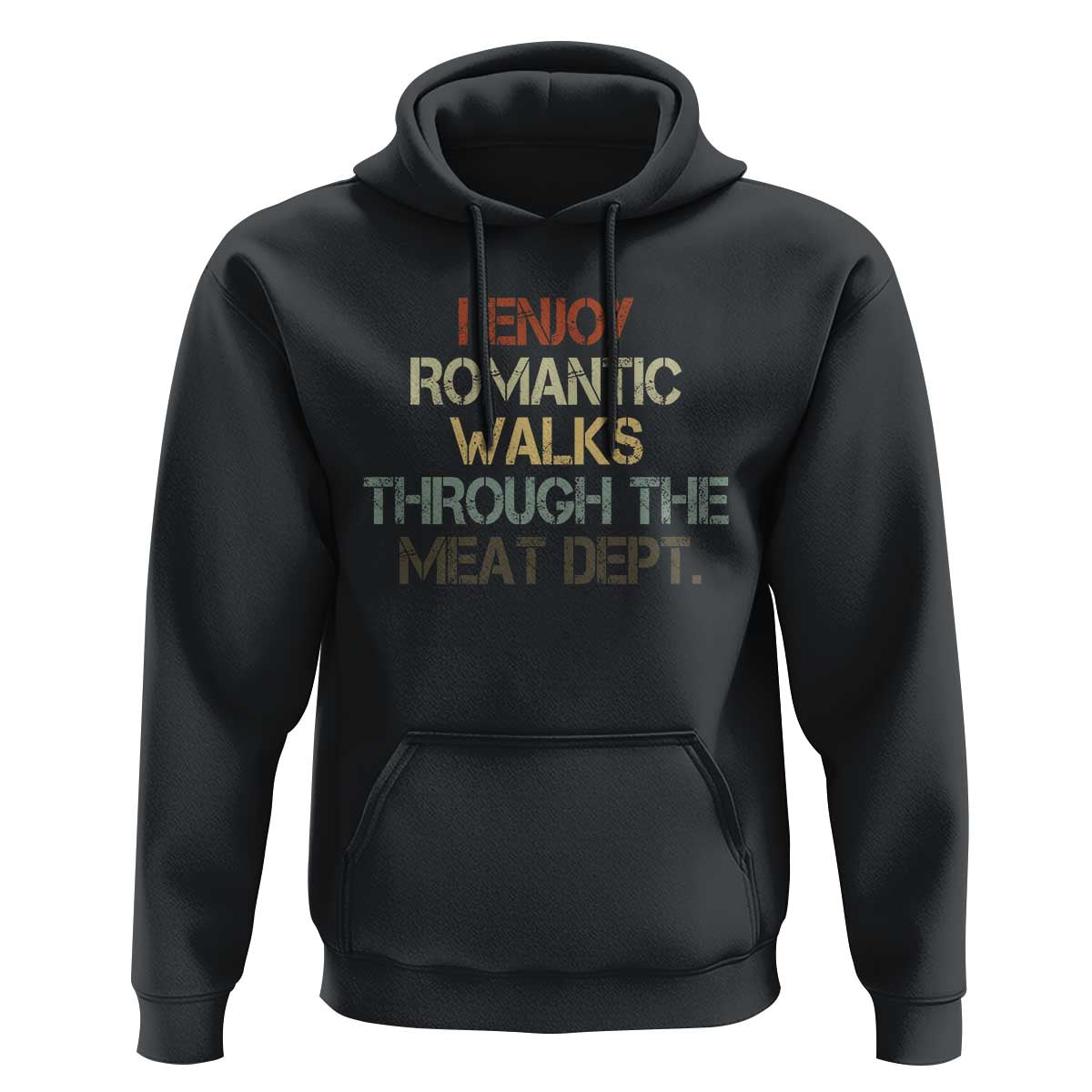 Funny BBQ Grilling Hoodie I Enjoy Romantic Walks Through The Meat Dept