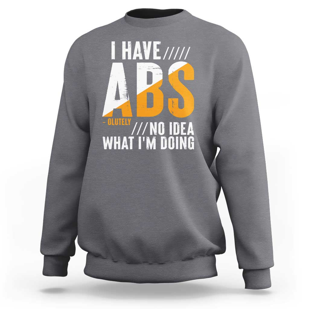 Charcoal sweatshirt with back 'I HAVE ABS' graphic text