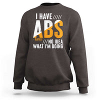 Dark chocolate sweatshirt with back 'I HAVE ABS' graphic text