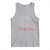 Funny Gymer Tank Top I Can Do This If I Die