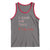 Funny Gymer Tank Top I Can Do This If I Die