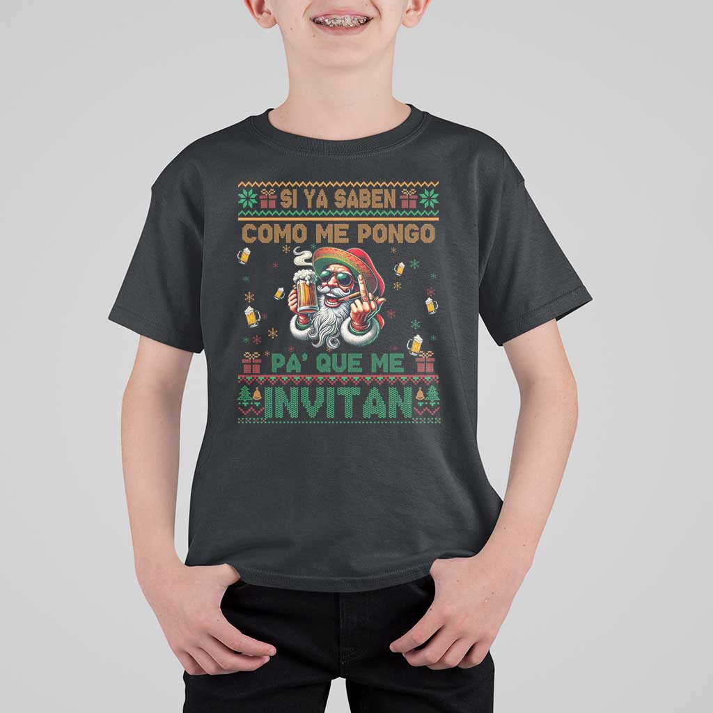 Funny Christmas Mexico Beer T Shirt For Kid Si Ya Saben Como Me Pongo Pa'que Me Invitan Santa Drunk - Wonder Print Shop