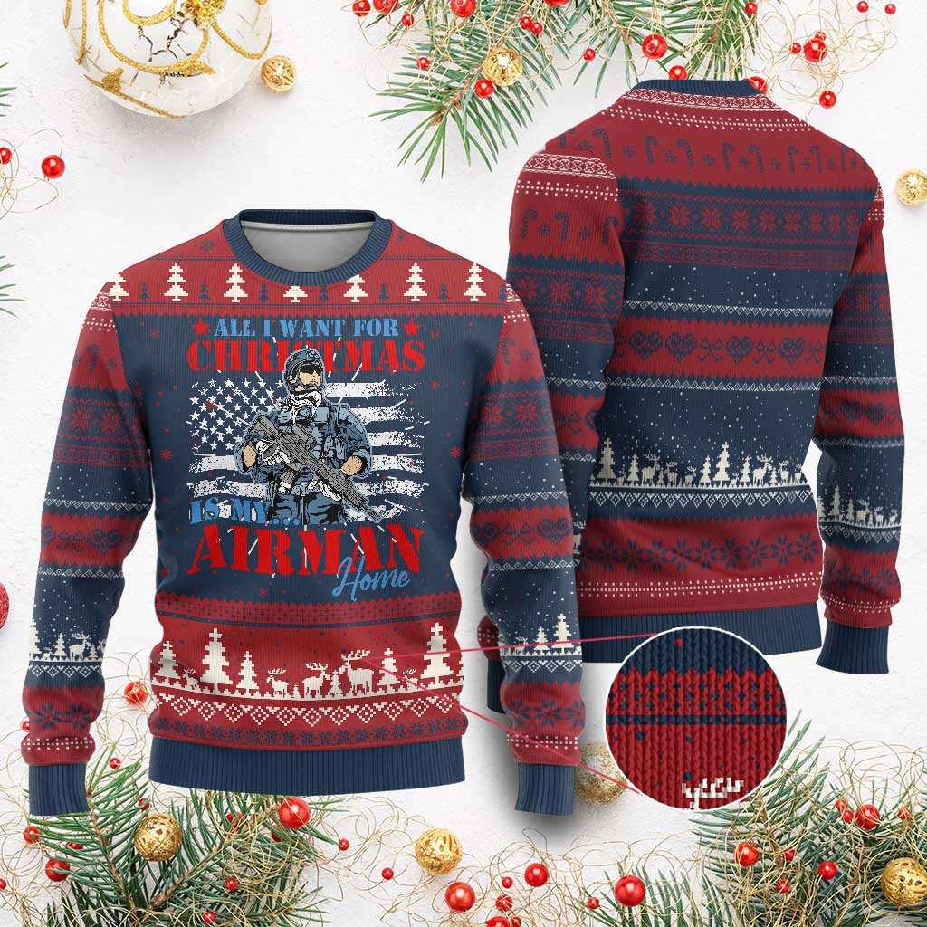 All I Want For Christmas Is My Airman Home Ugly Christmas Sweater