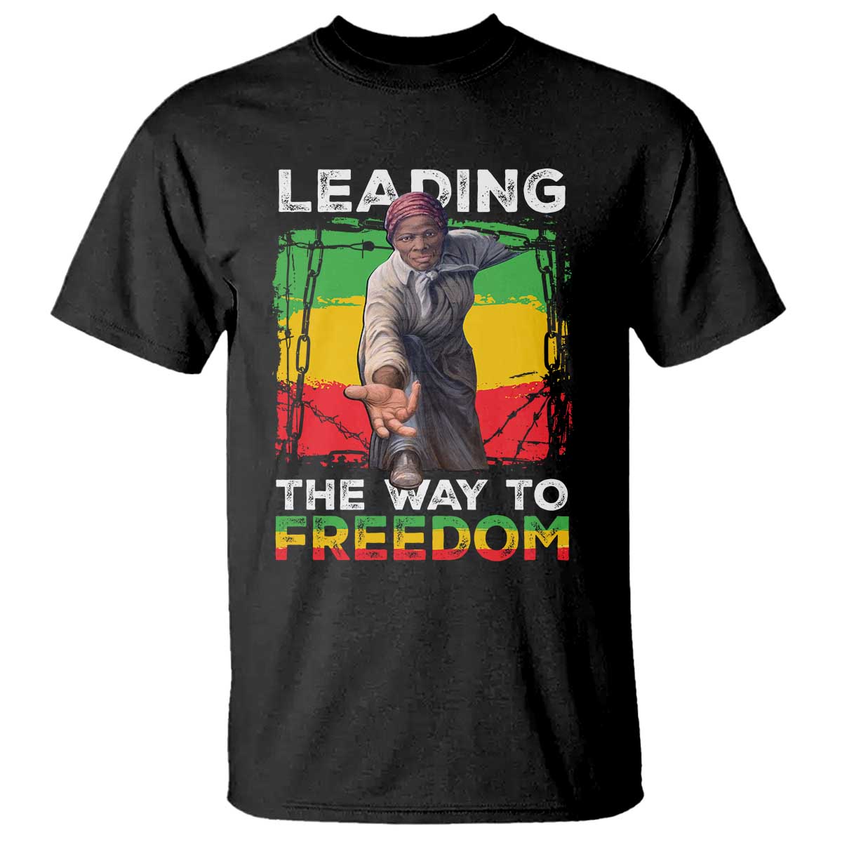 Harriet Tubman T Shirt Leading The Way To Freedom Black History