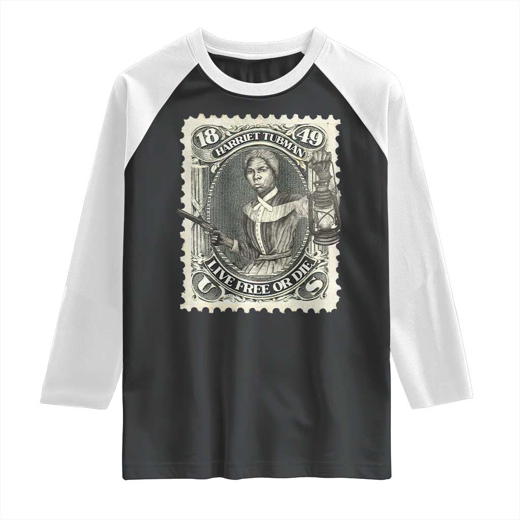 Harriet Tubman Raglan Shirt Live Free Or Die Black History