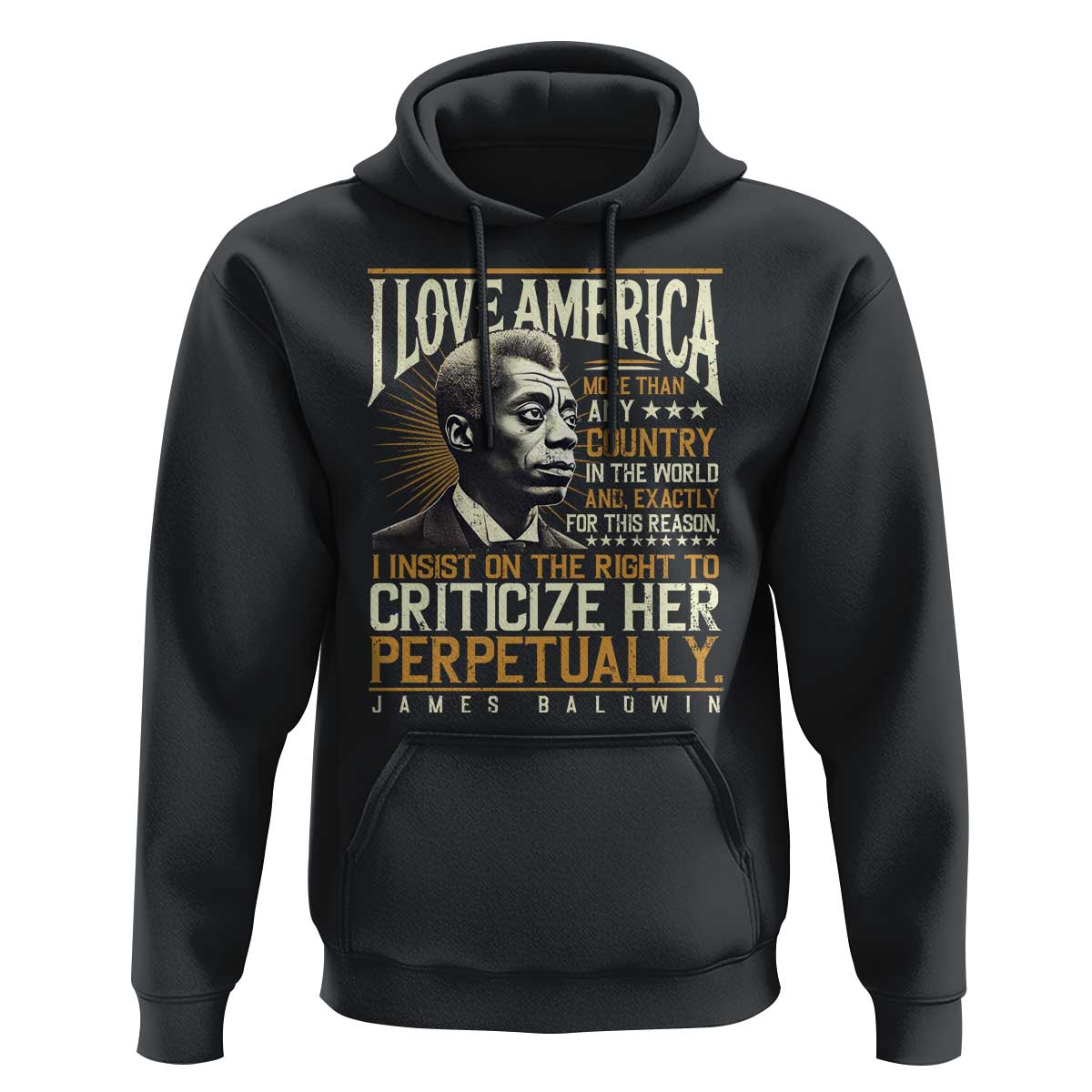 James Baldwin Hoodie I Love America More Than Any Country In The World Black History