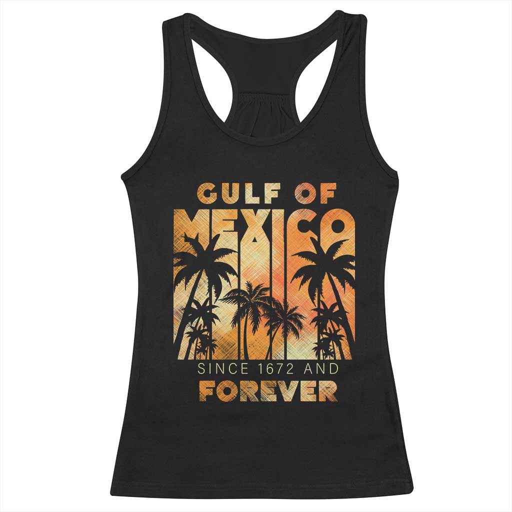 Gulf Of Mexico Racerback Tank Top Since 1672 And Forever