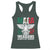 Mexicans Always Get Across Racerback Tank Top