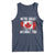 Canadian Pride Tank Top We’re Great Without You Canada Flag