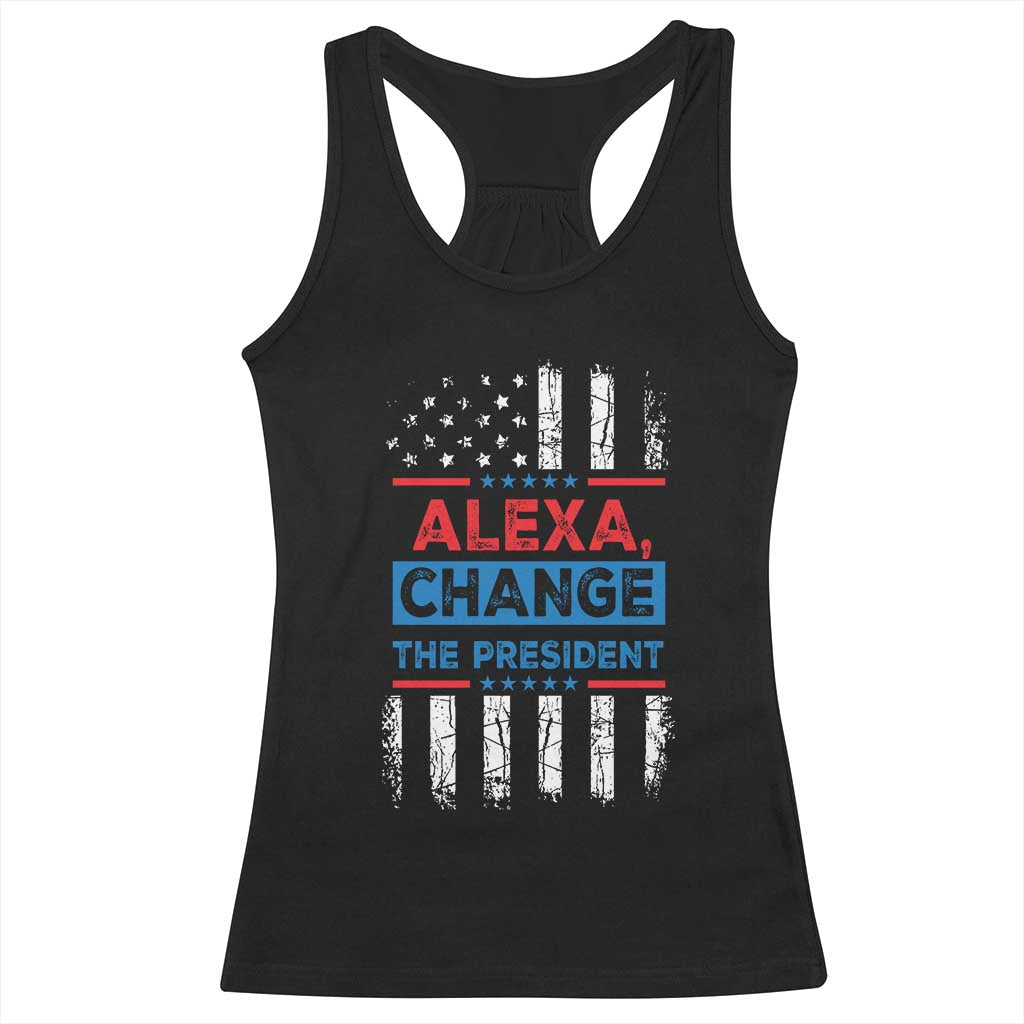 Funny Alexa Change The President Racerback Tank Top