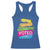 Have The Day You Voted For Racerback Tank Top