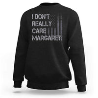 JD Vance Sweatshirt I Don't Really Care Margaret American Flag