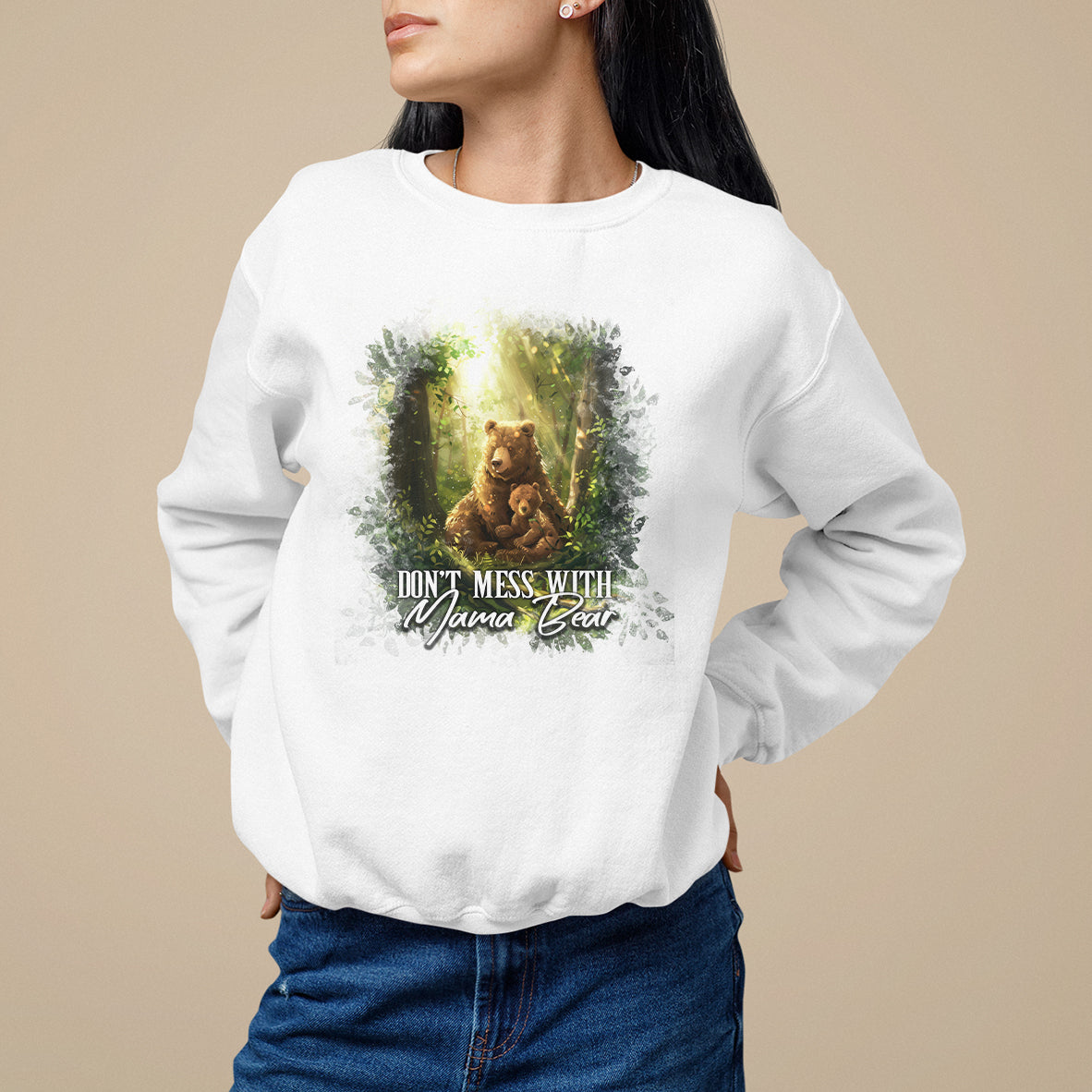 White sweatshirt with bear fairy forest graphic and "Don't Mess with Mama Bear" print