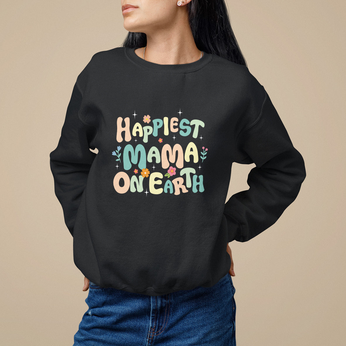Black sweatshirt with front graphic text "HAPPIEST MAMA ON EARTH"