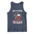 Funny Don't California My Texas Tank Top