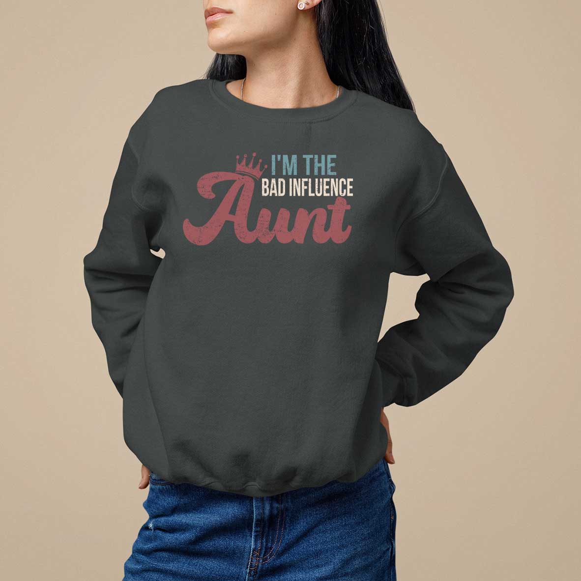 Dark gray sweatshirt with 'I'm the Bad Influence Aunt' graphic, long sleeves