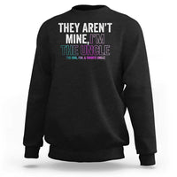 Black sweatshirt with 'THEY AREN'T MINE, I'M THE UNCLE' front graphic
