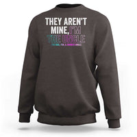 Dark chocolate heather sweatshirt with 'THEY AREN'T MINE, I'M THE UNCLE' front graphic