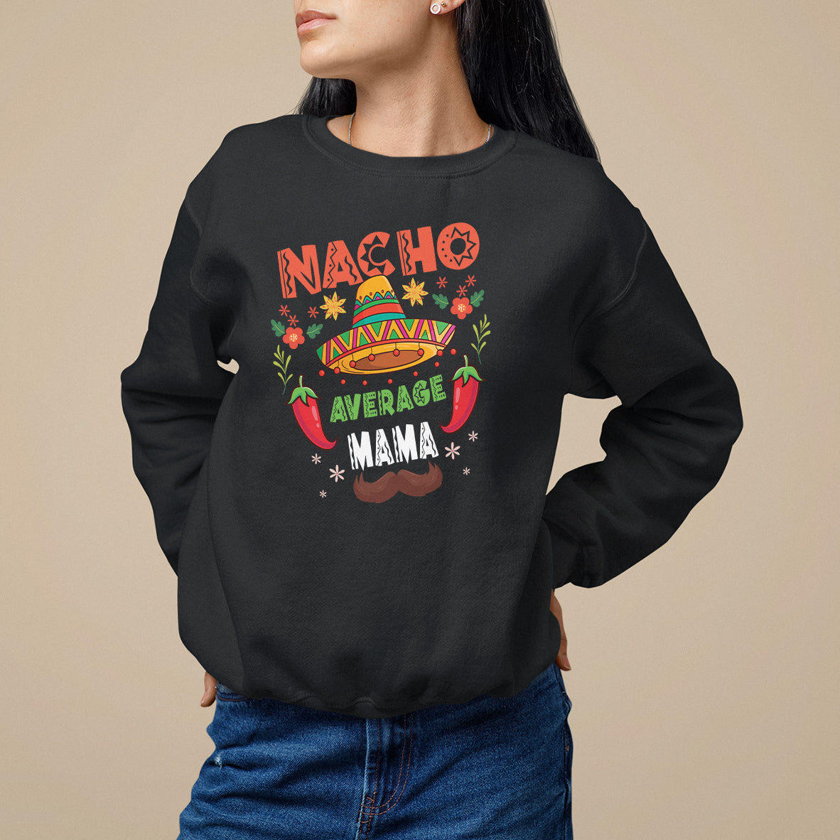Black crewneck sweatshirt with Nacho Average Mama colorful graphic
