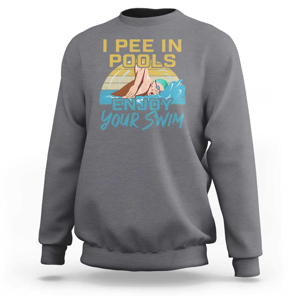 Charcoal gray sweatshirt with pool-themed quote graphic on the chest.