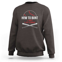 Dark brown baseball sweatshirt with 'How to Bunt' graphic and crossed bats