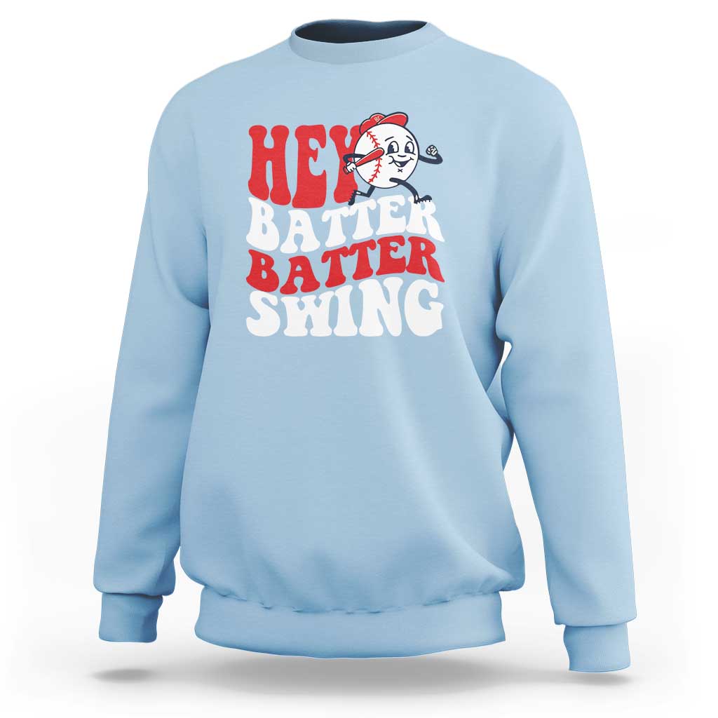 Light blue baseball sweatshirt with “Hey Batter Batter Swing” graphic on chest