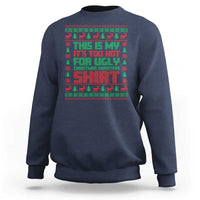 Navy Christmas sweatshirt with red/green 'Too Hot For Ugly Sweaters' graphic