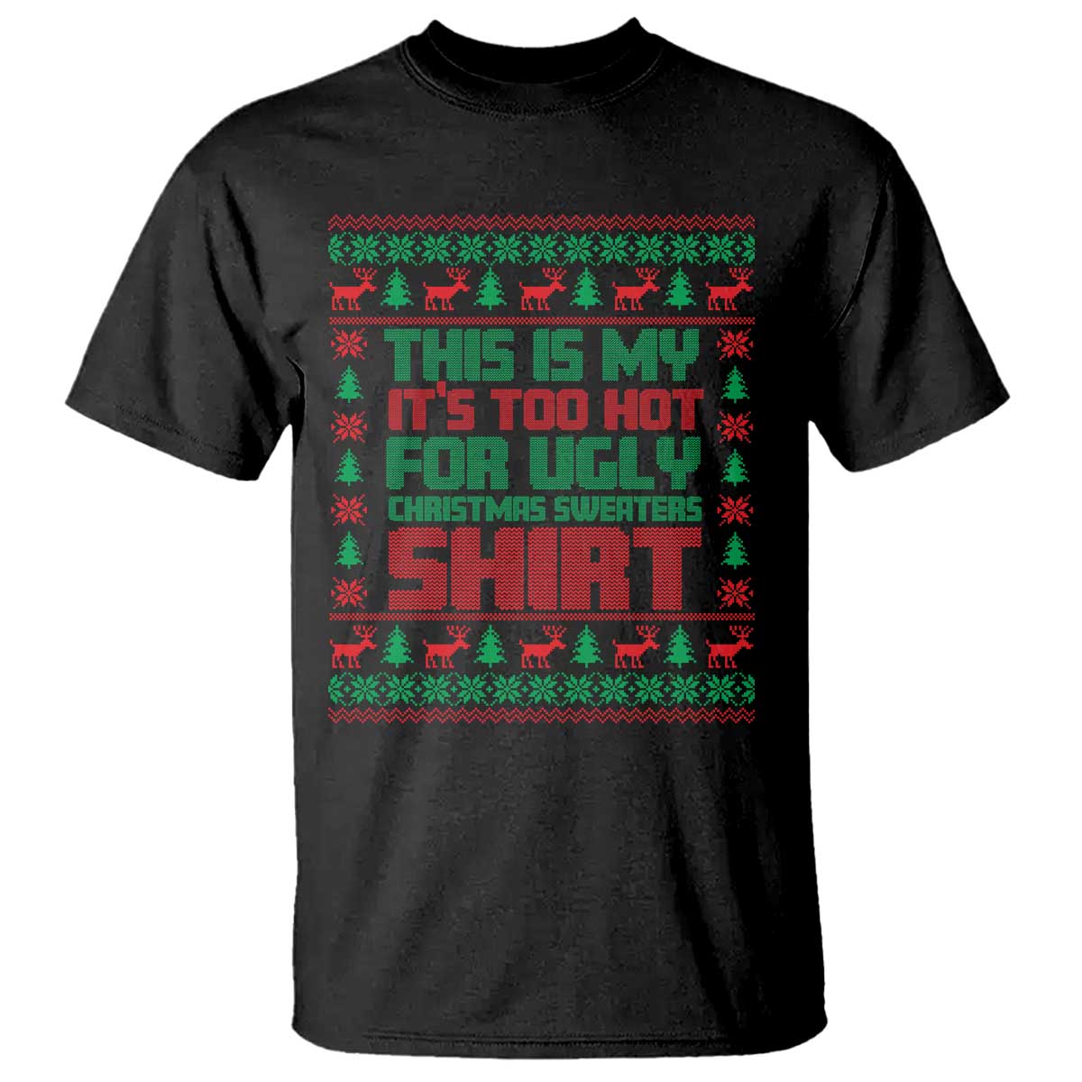Black Christmas T-shirt with red and green reindeer holiday graphic and slogan