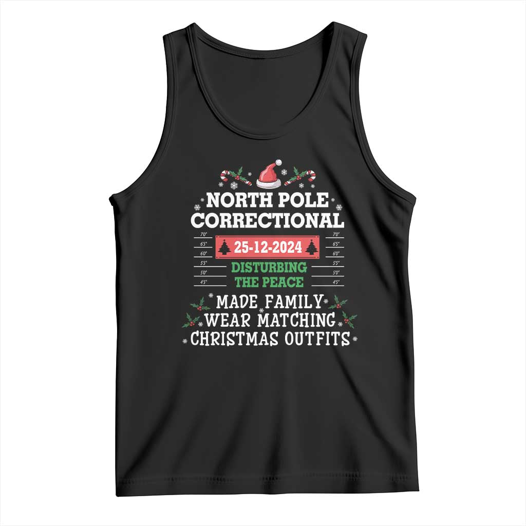 Funny Christmas Family Matching Tank Top North Pole Correctional Disturbing The Peace