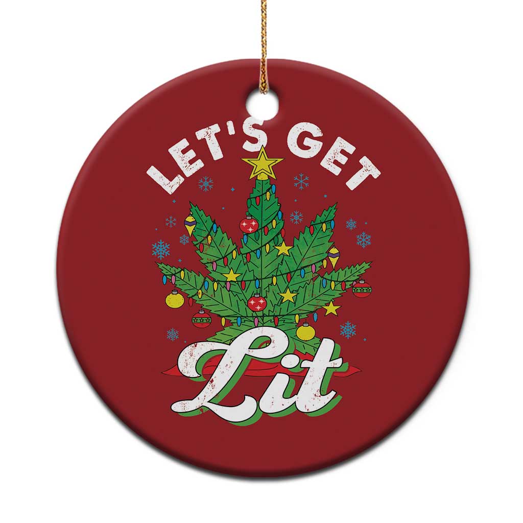 Funny Weed Xmas Christmas Ornament Let's Get Lit Christmas Tree Cannabis - Wonder Print Shop