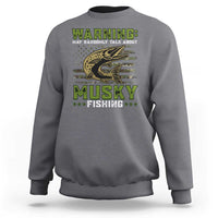 Charcoal gray crewneck sweatshirt with green "Warning" musky fishing graphic and fish