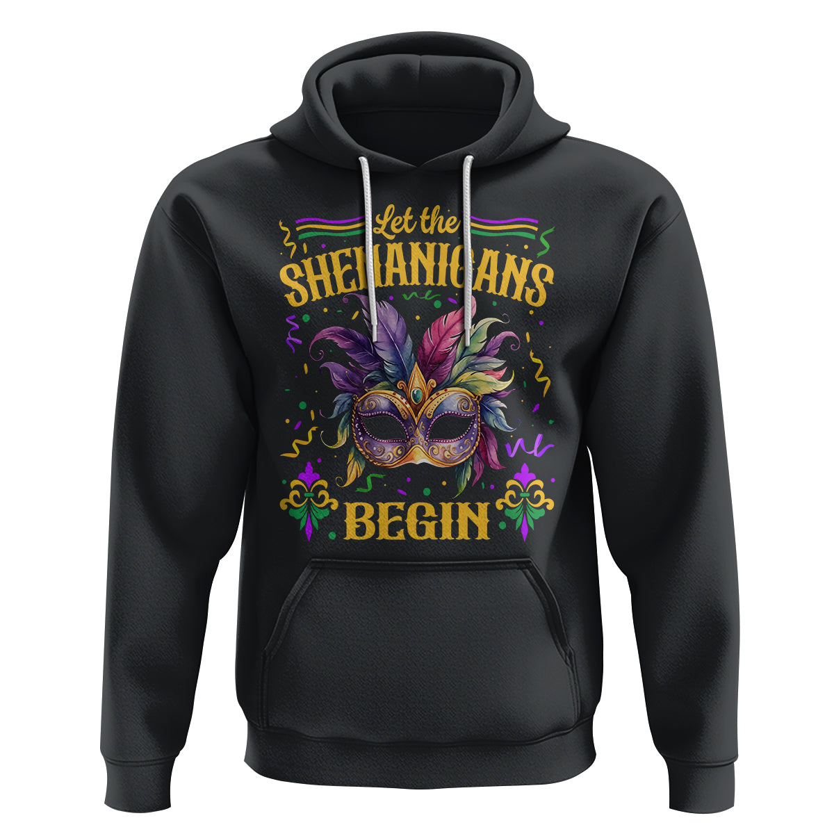 Mardi Gras Hoodie Let The Shenanigans Begin - Wonder Print Shop