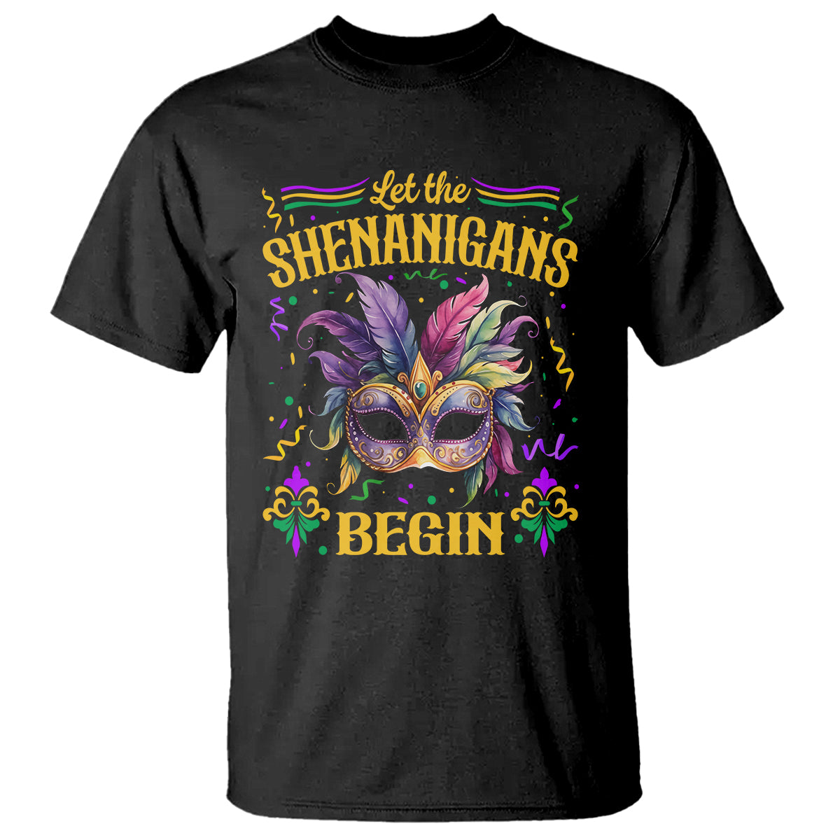 Mardi Gras T Shirt Let The Shenanigans Begin - Wonder Print Shop