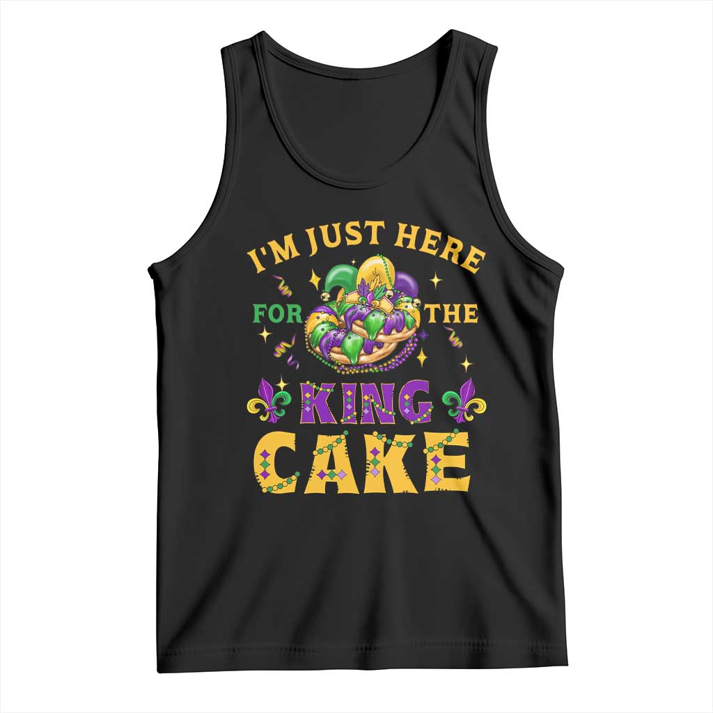 Funny Mardi Gras Tank Top I'm Just Here For The King Cake