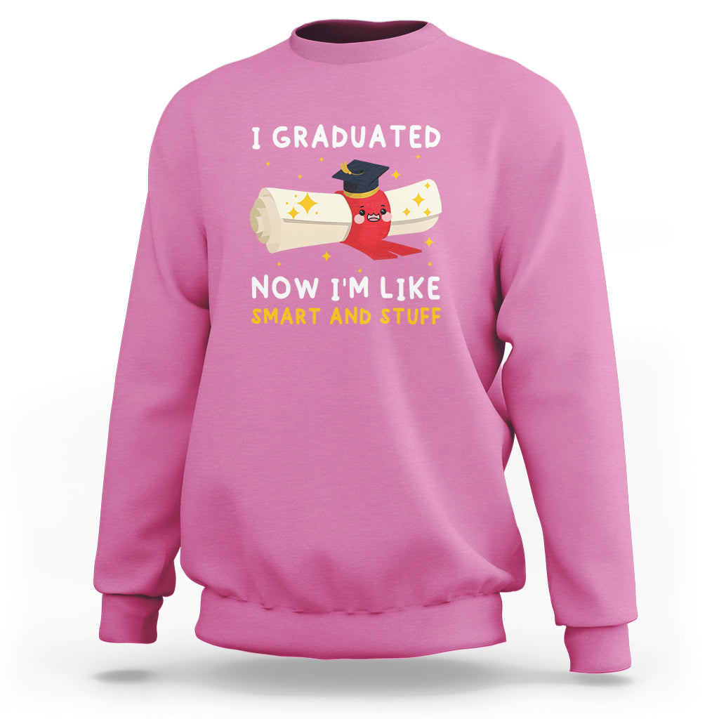 Fuchsia pink graduation sweatshirt with crew neck and 'I graduated now I'm like smart and stuff' print