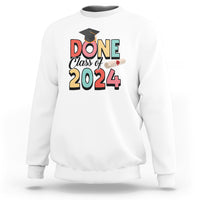 White graduation sweatshirt with 'Done Class of 2024' cap graphic on front