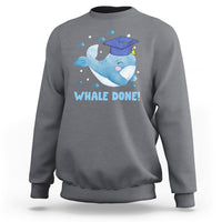 Light gray graduation sweatshirt with whale graphic and “WHALE DONE!” text