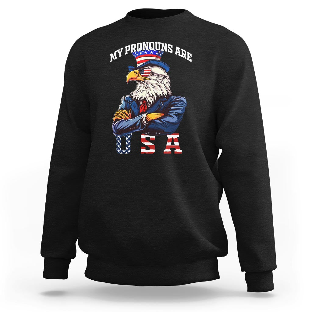 Funny 4th Of July Sweatshirt My Pronouns USA Eagle American - Wonder Print Shop