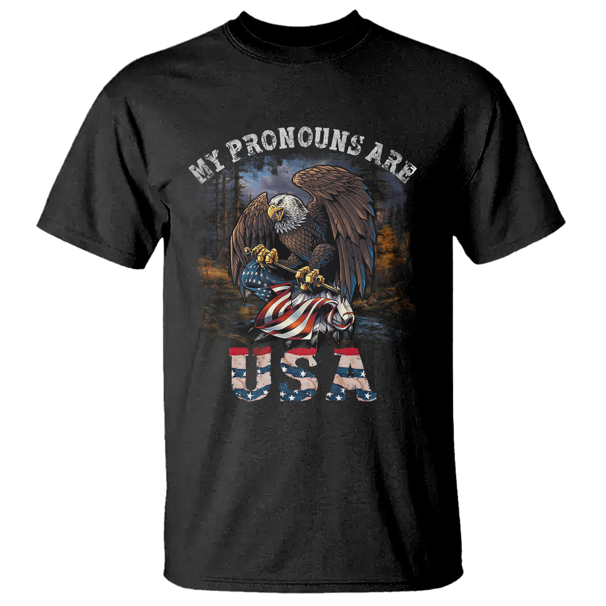 Funny 4th Of July T Shirt My Pronouns USA Eagle American - Wonder Print Shop