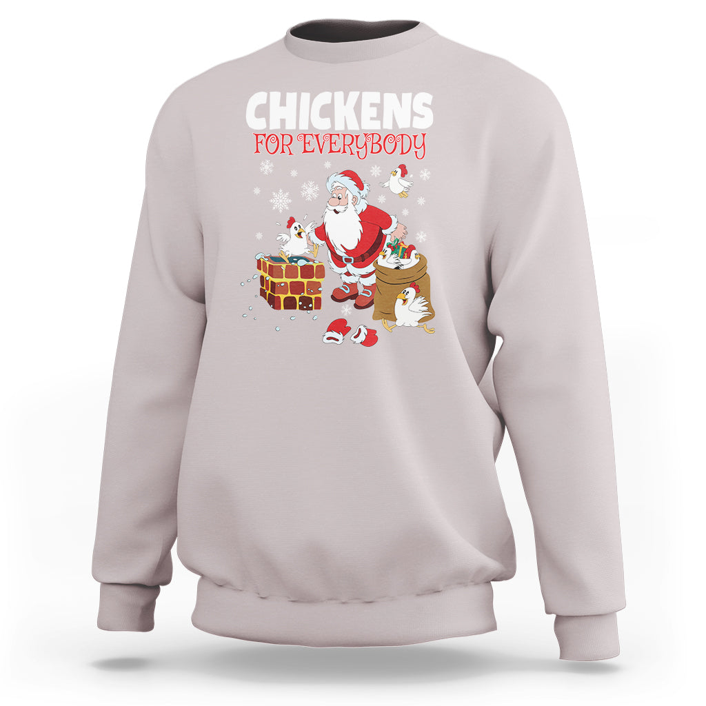 Ice gray Christmas sweatshirt with 'CHICKENS FOR EVERYBODY' Santa and chickens graphic.