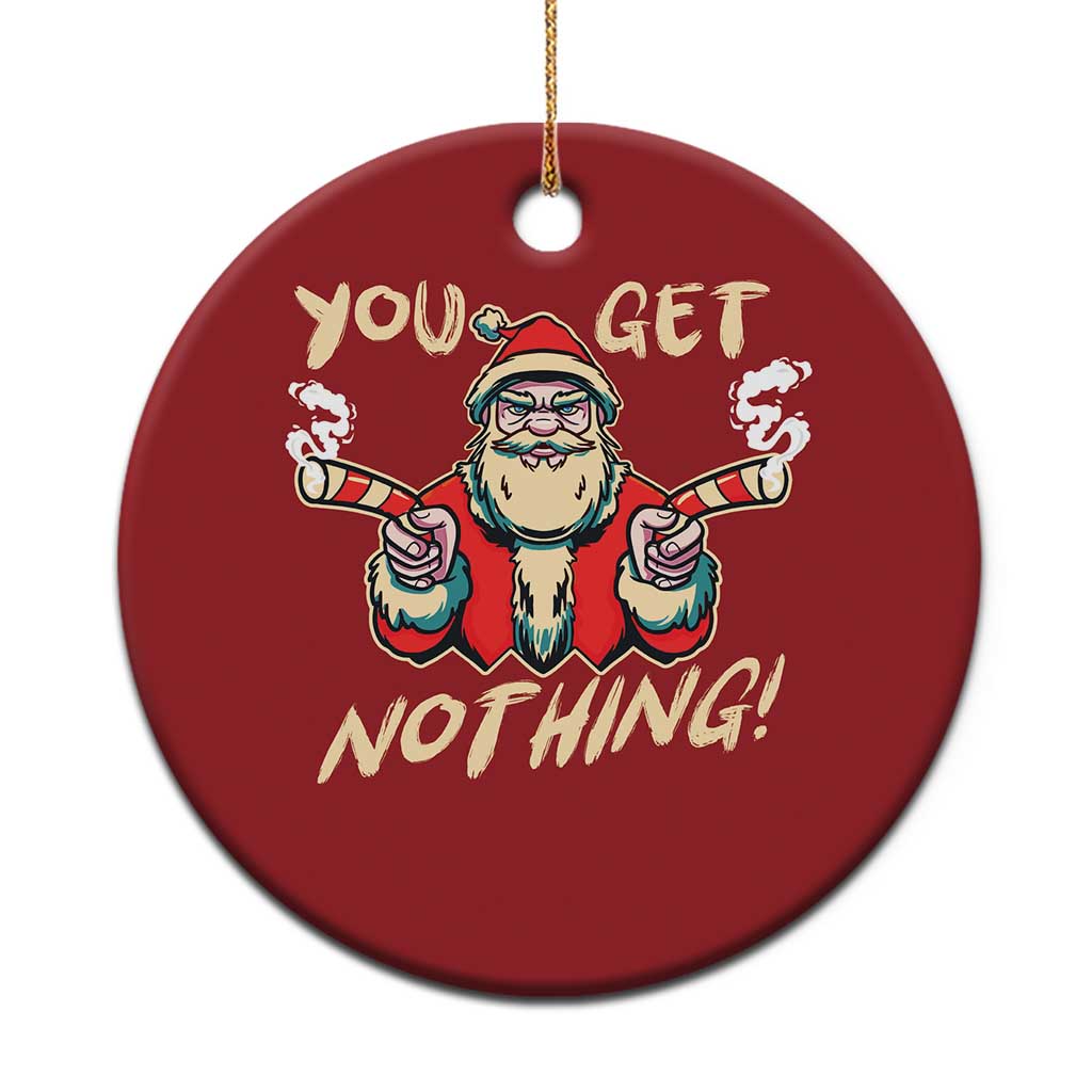 Funny Xmas Gangsta Santa Christmas Ornament You Get Nothing Angry Santa Candy Gun - Wonder Print Shop